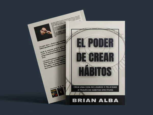 El Poder de Crear Hábitos 02 El Poder de Crear Hábitos 02