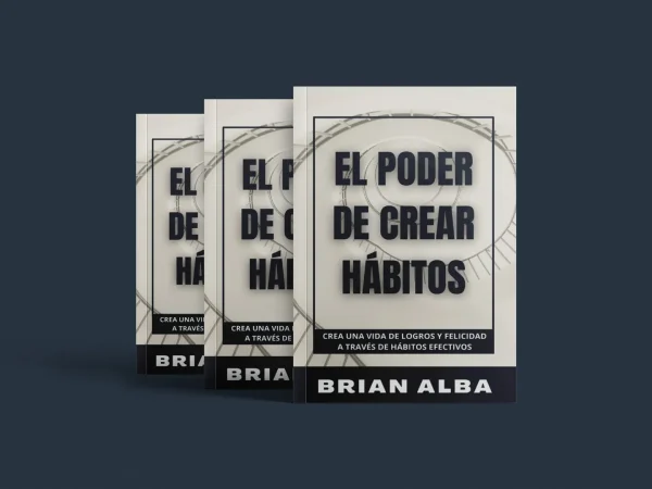 El Poder de Crear Hábitos 03 El Poder de Crear Hábitos 03