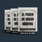 El Poder de Crear Hábitos 03